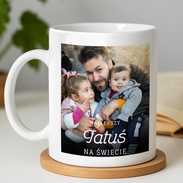 Kubek ze zdjęciem dla taty na urodziny