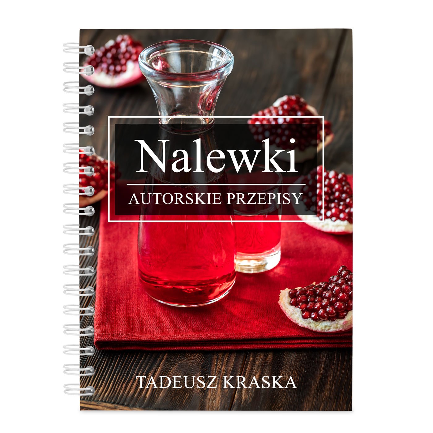 Przepiśnik kołonotatnik na przepisy z nadrukiem dla niego na nalewki