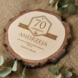Plaster drewna z grawerem dla niego na 70 urodziny